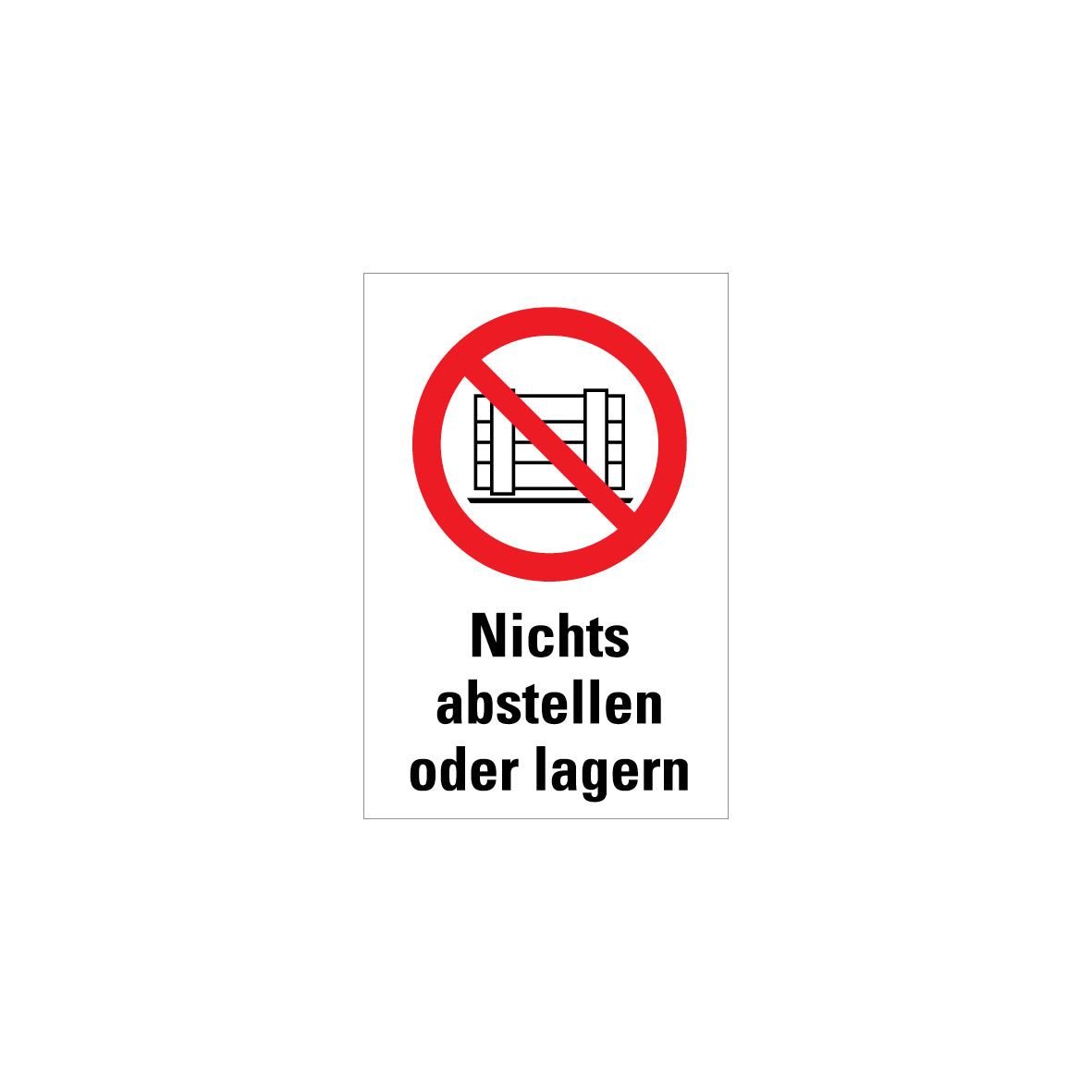 6.V-119 Kombischild Nichts abstellen oder lagern, Verbotszeichen, ISO