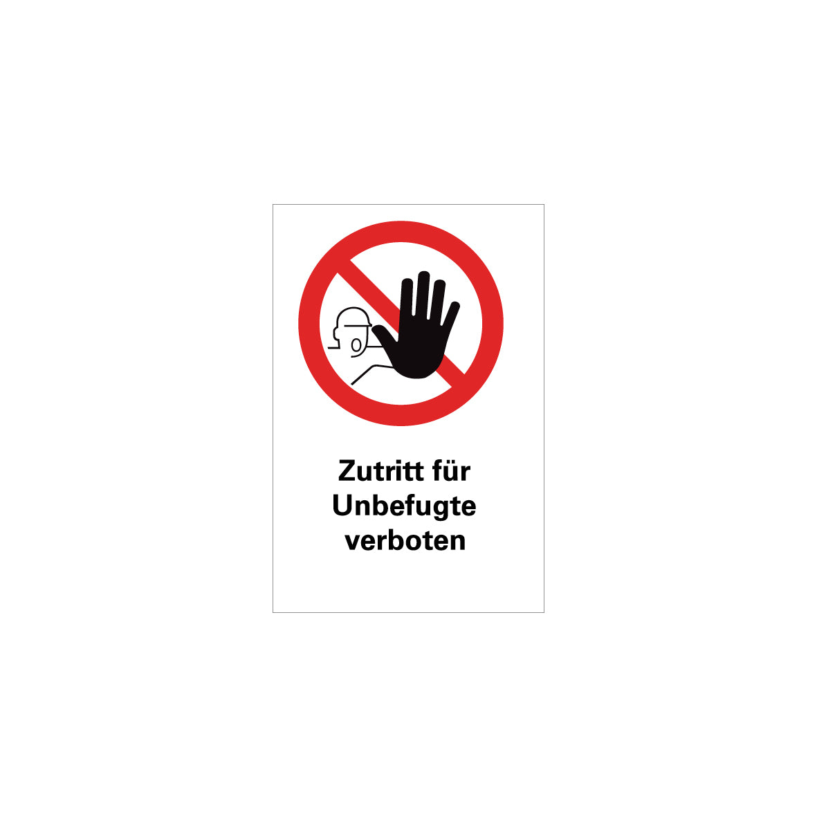 6.V-112 Kombischild Zutritt für Unbefugte verboten, Verbotszeichen