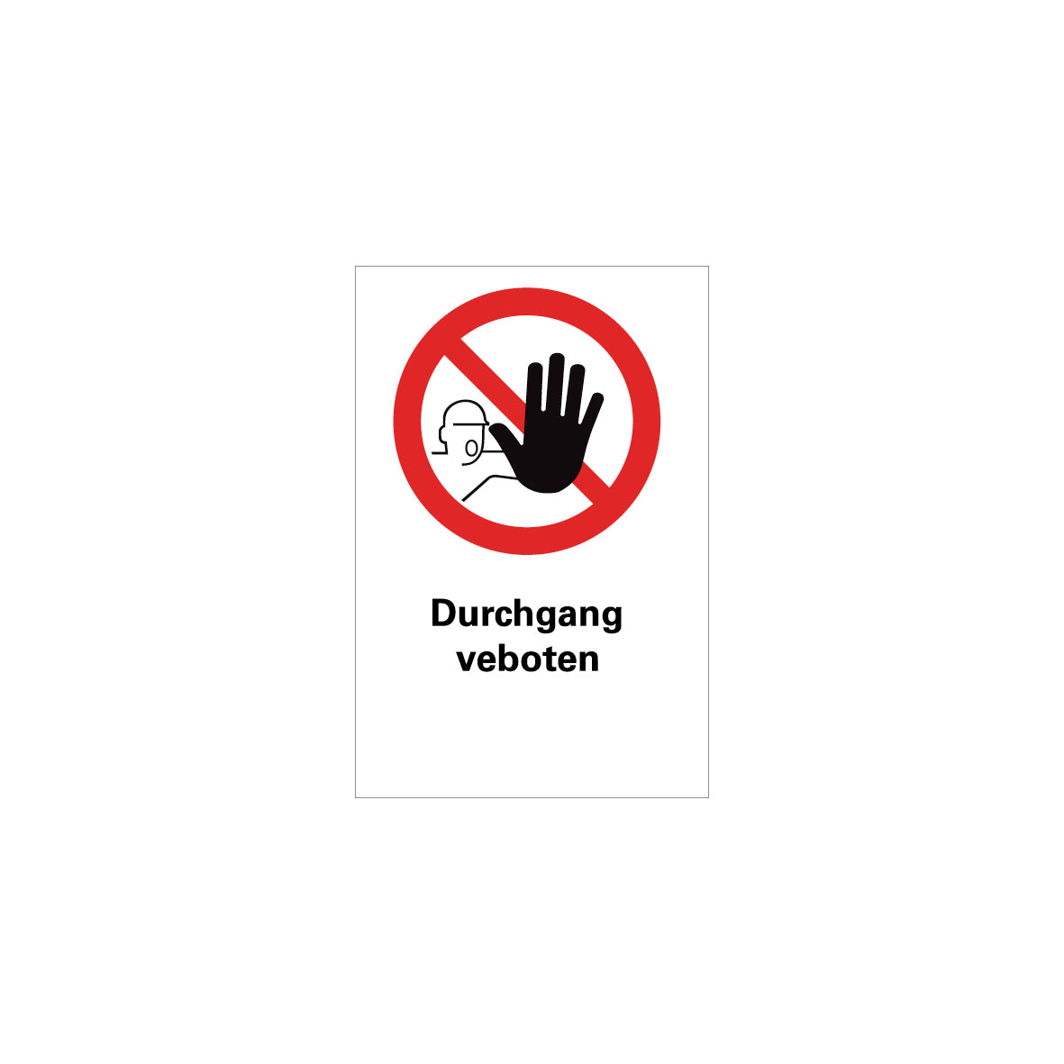 6.V-113 Kombischild Durchgang verboten, Verbotszeichen, ISO