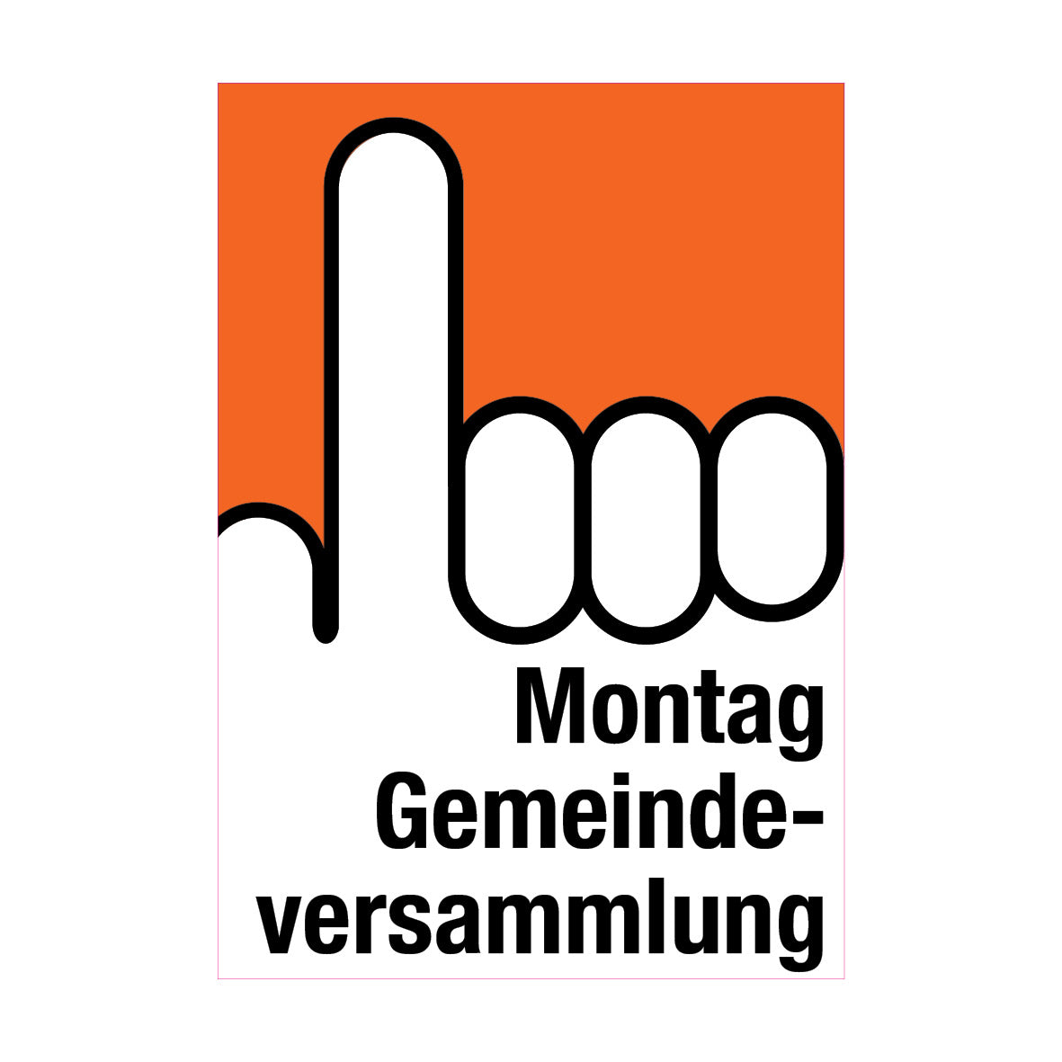 Plakat, Montag Gemeindeversammlung, 7.0324, 895 x 1280 mm, Plane, VE 5 Stk.