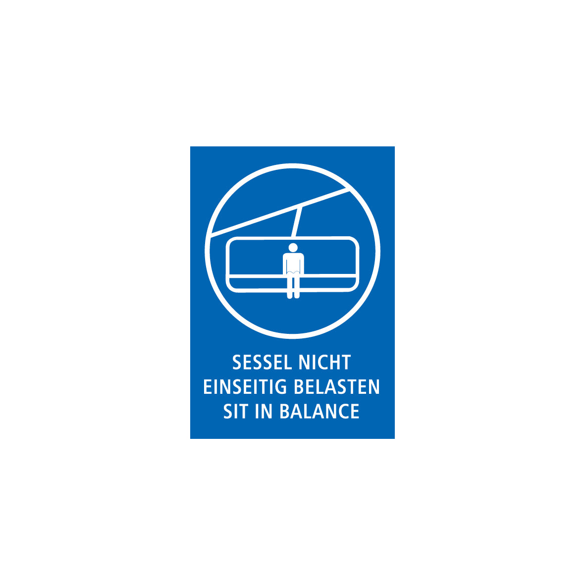 Pisten- und Anlagemarkierungen nach Ö-Norm, 1.0210, Sessel nicht einseitig belasten, 50/70 cm, Alu Composite 3 mm