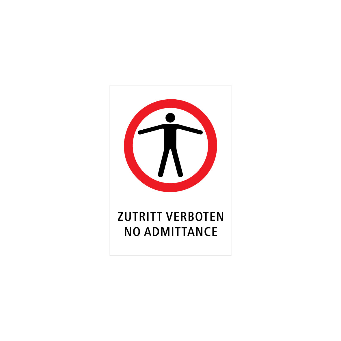 Verbotstafel nach Ö-Norm, 1.0319, Zutritt verboten, 50/70 cm, Alu Composite 3 mm