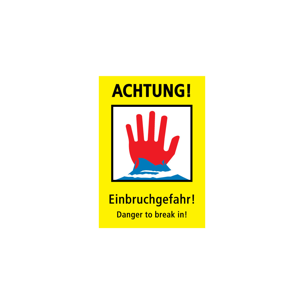 Warntafel nach Ö-Norm, 1.0332, Fluoreszierend gelb, Einbruchgefahr, 50/70 cm, Alu Composite 3 mm