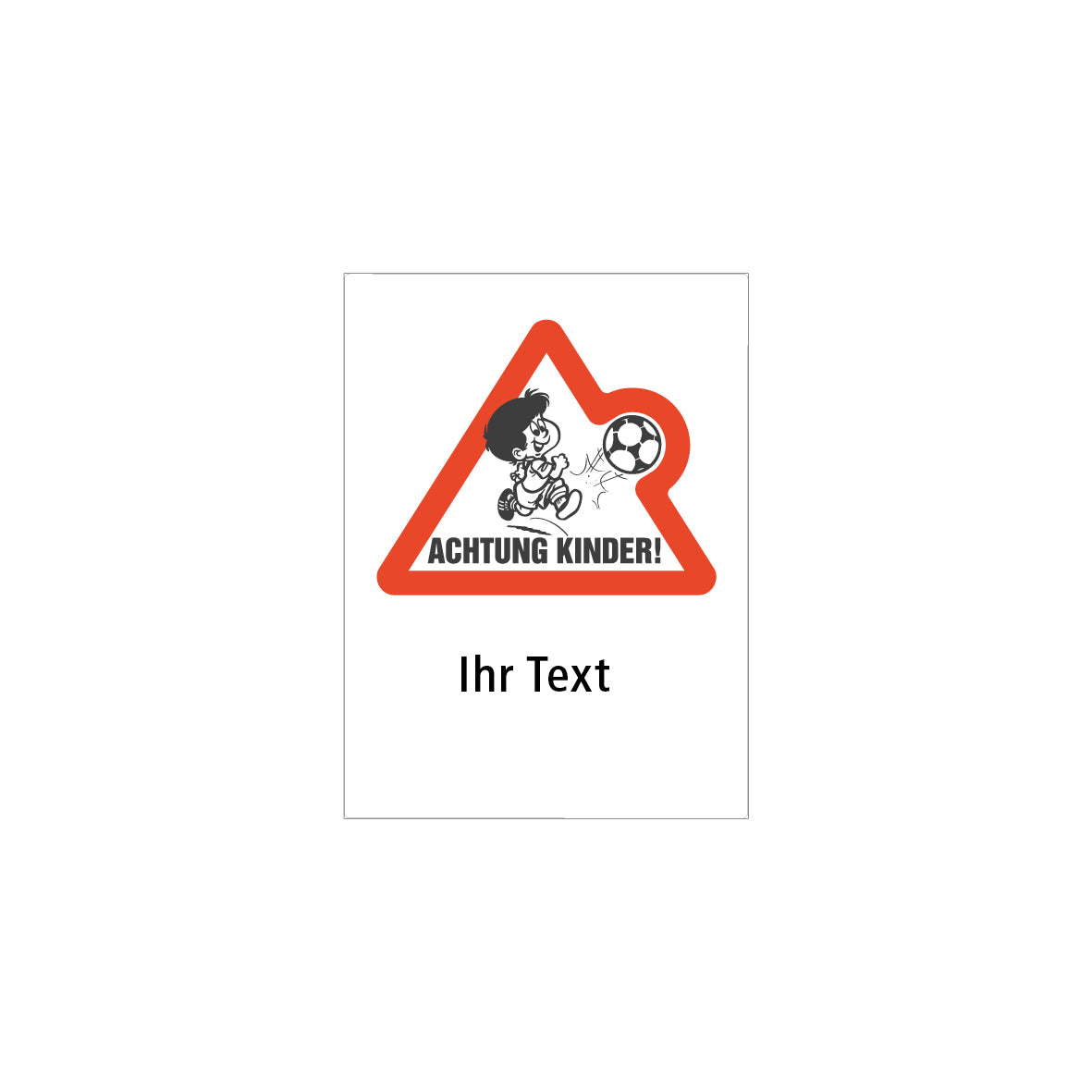 Kinder-Signal, Achtung Kinder Fussball 7.0042, HIP, Strassensignalisation, Sondertext, Aluminium 2 mm, 50/70 cm