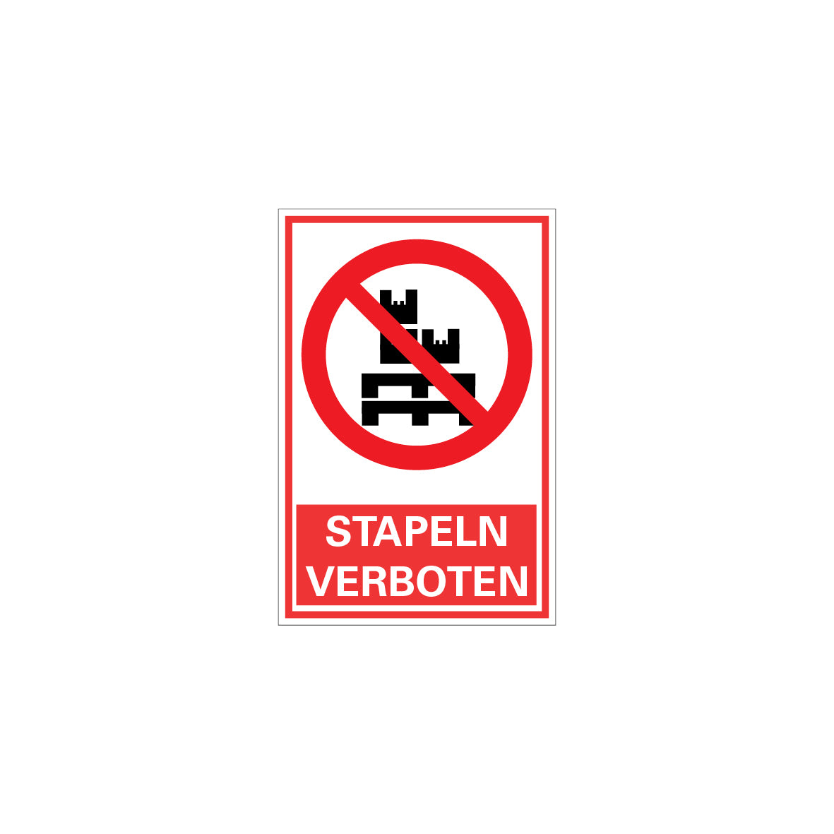 6.V-130 Kombischild, Stapeln verboten, Verbotszeichen, Praxisbewährt