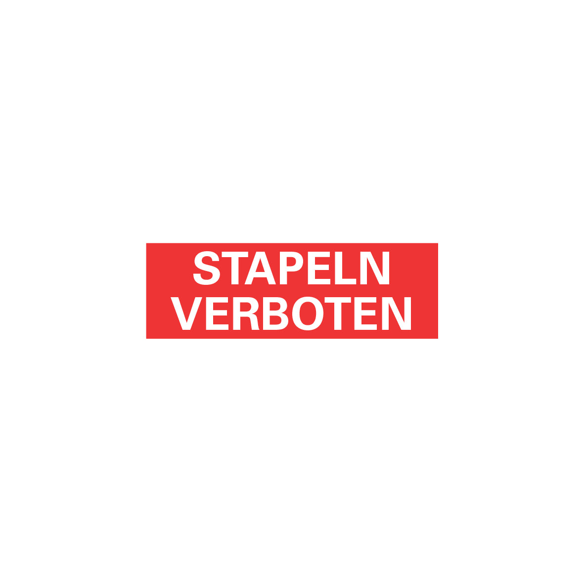 6.V-132 Kombischild, Stapeln verboten, Verbotszeichen, Praxisbewährt