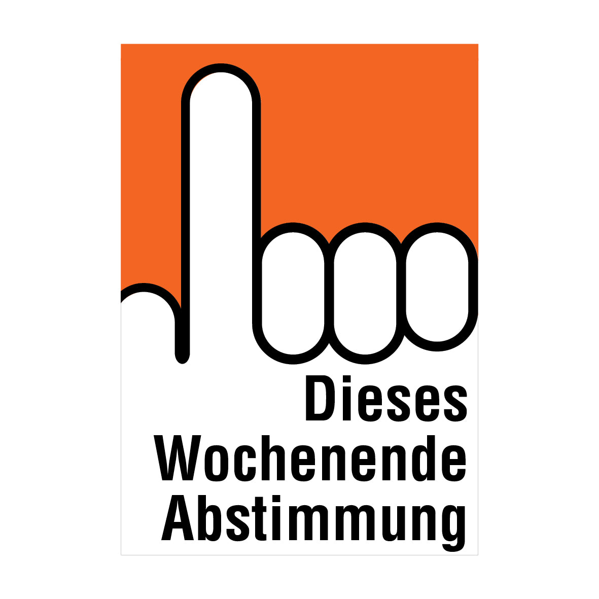 Plakat, Dieses Wochenende, 7.0314, 895 x 1280 mm, KU-Hohlkammerplatte, VE 5 Stk.