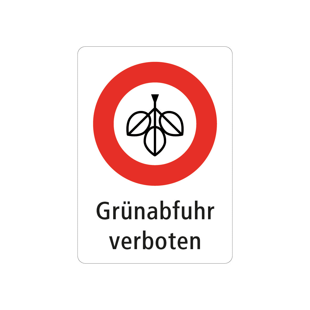 Kombisignal Vorschriftssignal, Alu 2 mm, Grünabfuhr verboten
