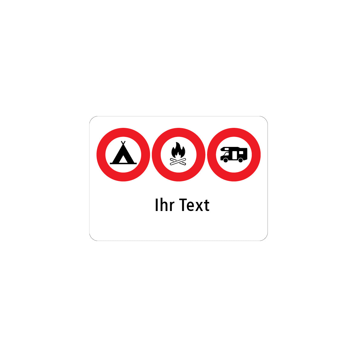 Kombisignal Vorschriftssignal, Alu 2 mm, Camper, Feuer, Zelt, Ihr Text