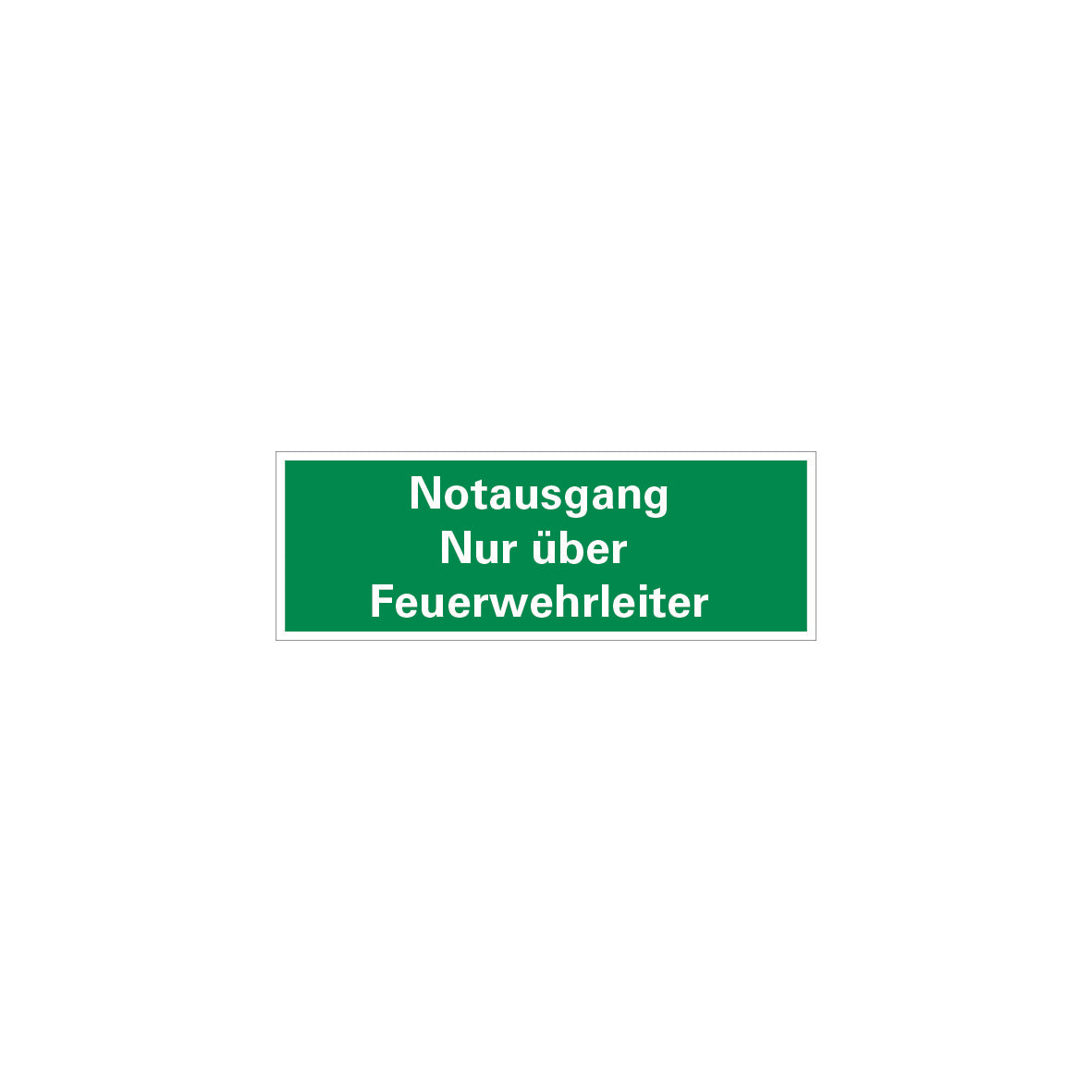 6.R-912 Notausgang Nur über Feuerwehrleiter, Rettungszeichen, praxisbewährt