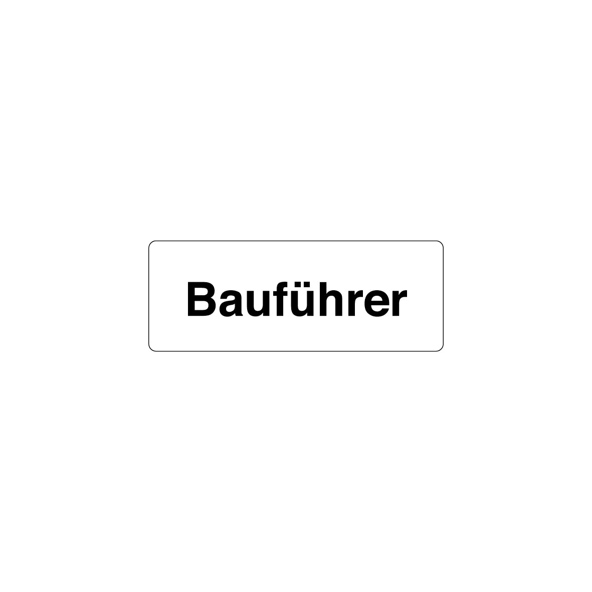 Baustellentafel, Bauführer, 40/15 cm, EG, 7.0168
