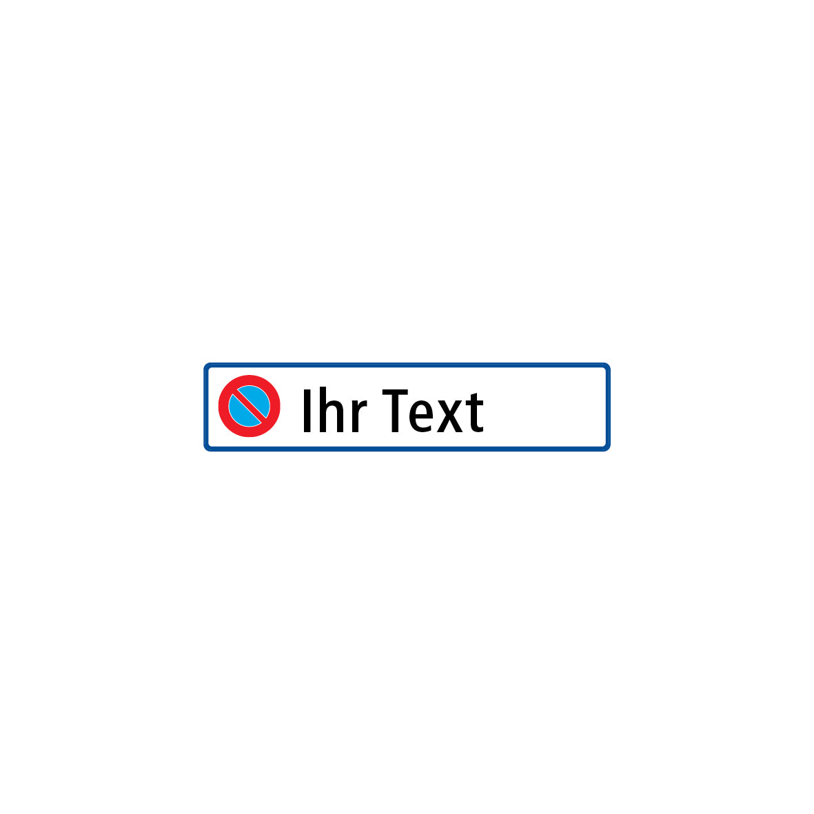 Parkplatzschild 7.0053, Ihr Text, R1, 52 x 11 cm