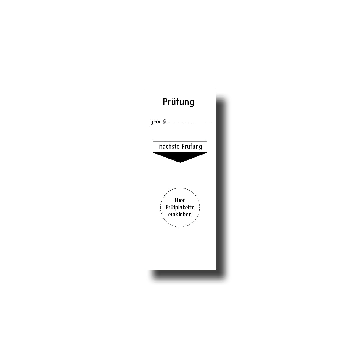 Grundetiketten für Prüfplaketten, 40 x 100 mm, KU1, VE zu 10 Anhänger. "Prüfung", gemäss §, nächste Prüfung, 4.0542