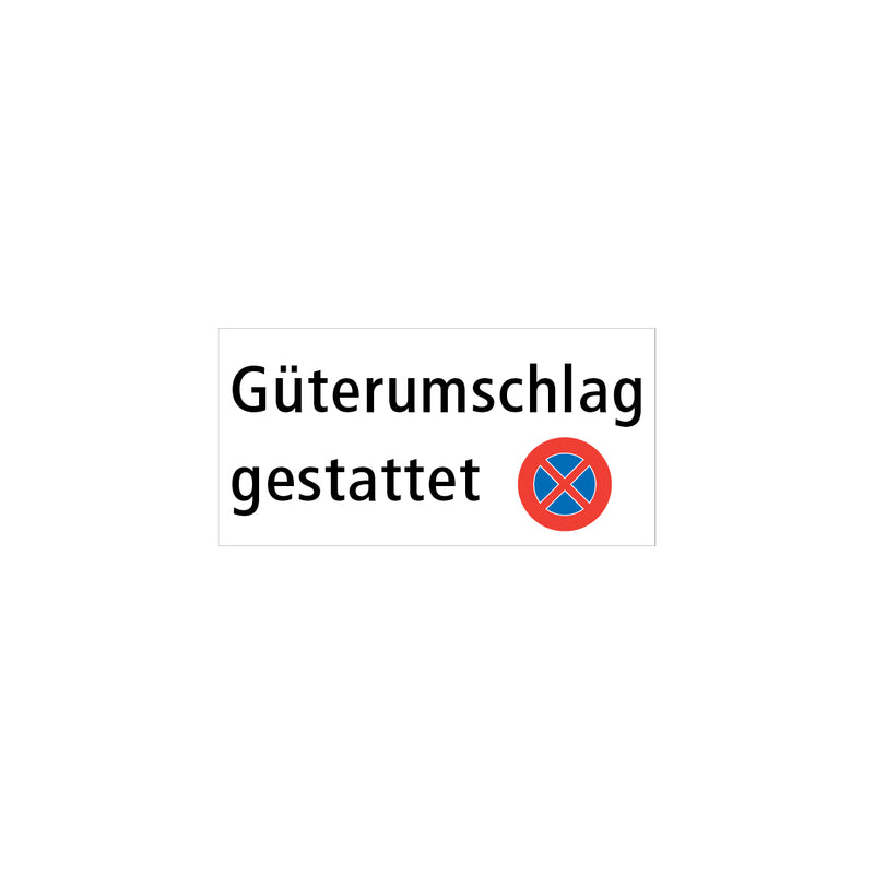 Parkplatzschild 7.P, 7.P-056, R1, 2.49 mit Text: Güterumschlag gestattet