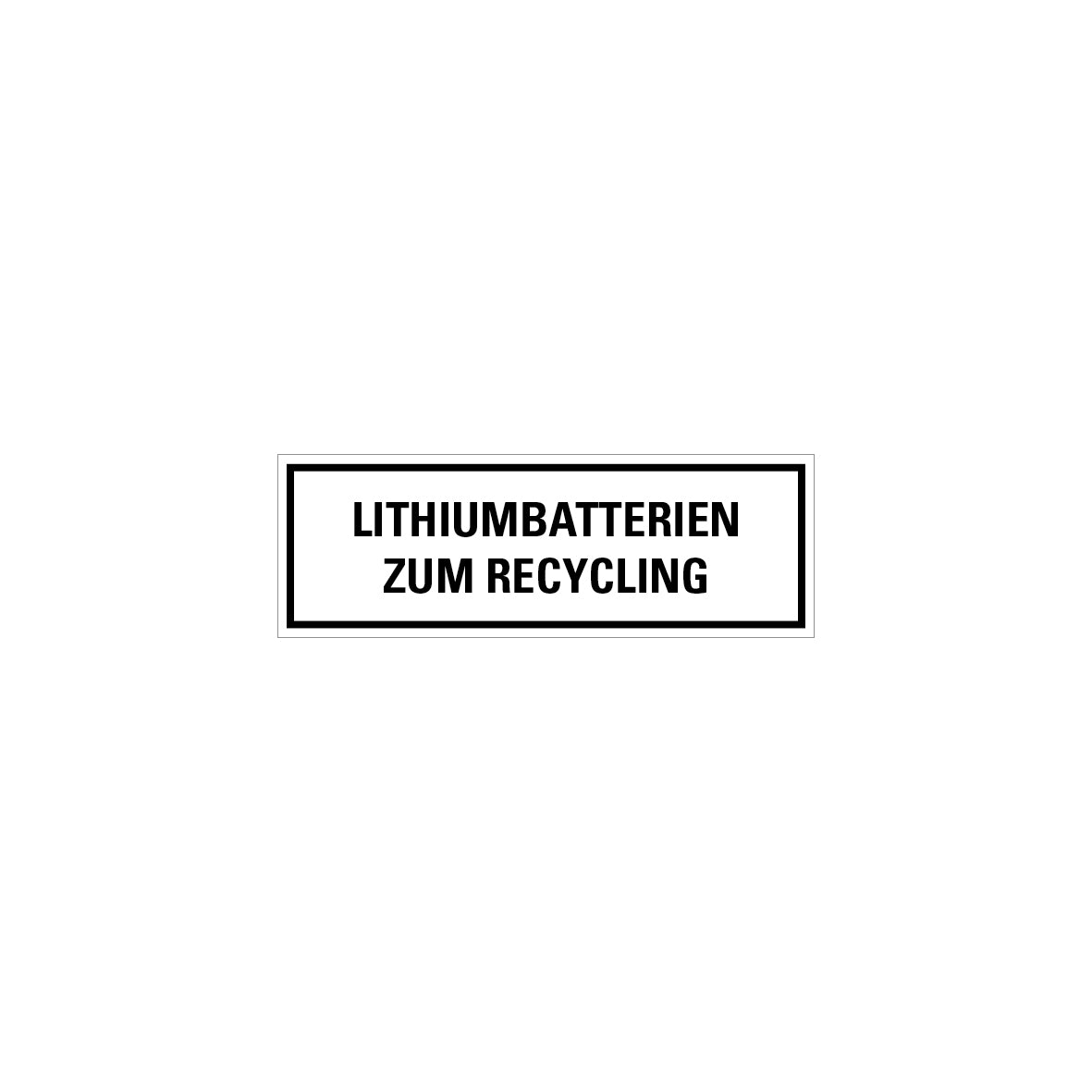 Gefahrstoff Batterien, Lithiumbatterien zum Recycling, 5.0410, 150 x 50 mm, Ro 500 Stk.