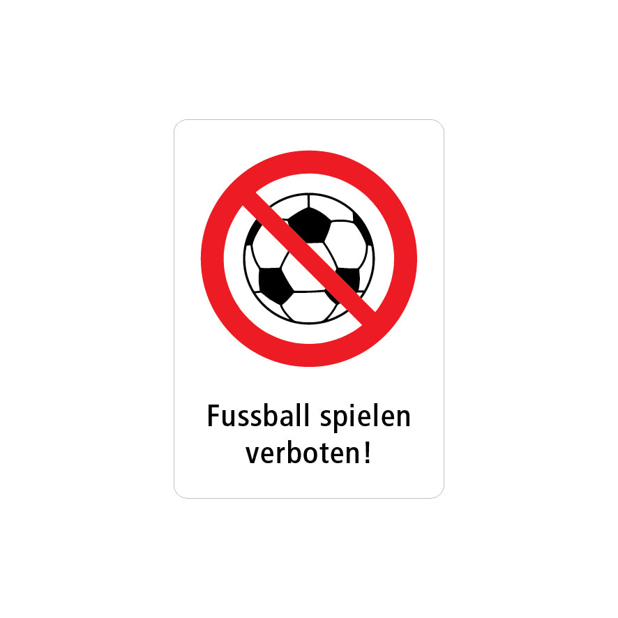 7.0322 Fussballspielen verboten, Vorschriftssignal, Dibond 3 mm, UV-Laminat