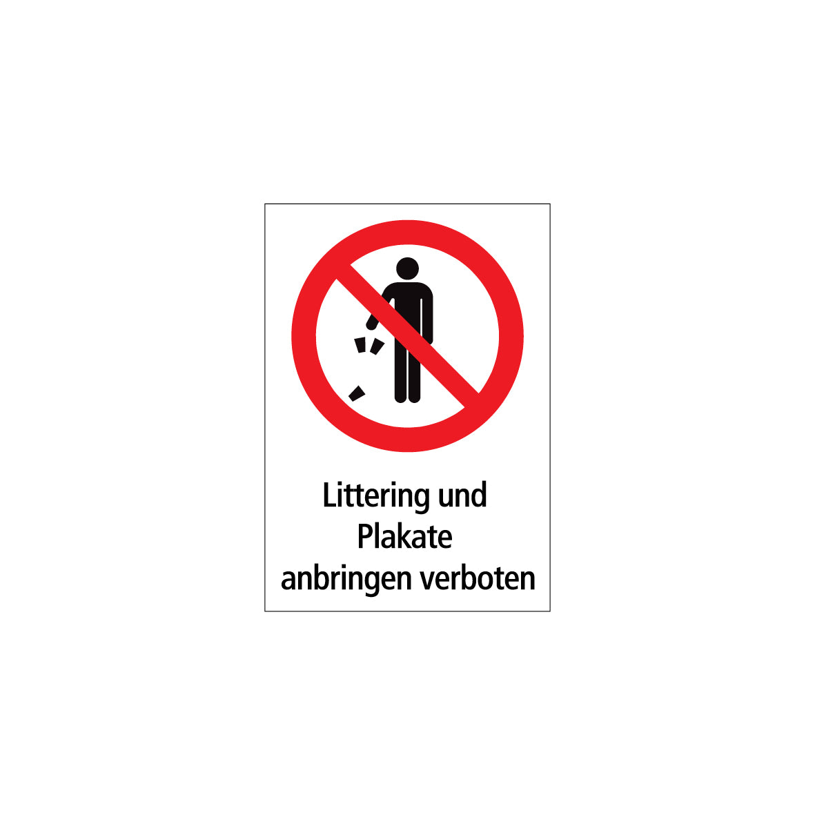 6.V-128 Littering und Plakate anbringen verboten, Verbotszeichen, Praxisbewährt