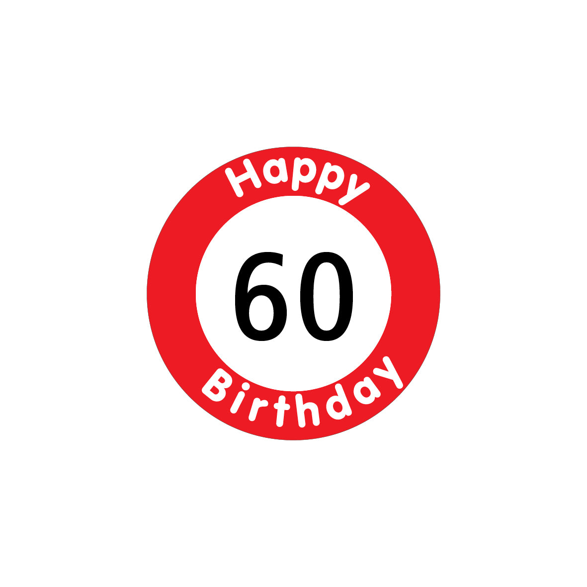 Geburtstagsschild, 7.0152, "Happy birthday", ø 40 cm, EG, "60"