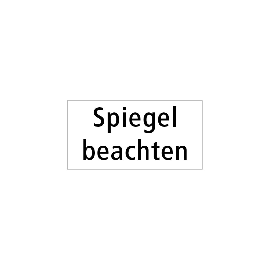 Zusatztafeln, Strassensignalisation, Spiegel beachten